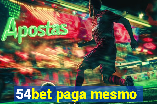 54bet paga mesmo